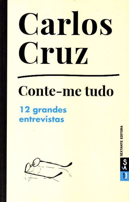 Livro - Conte-me Tudo. 12 Grandes Entrevistas -