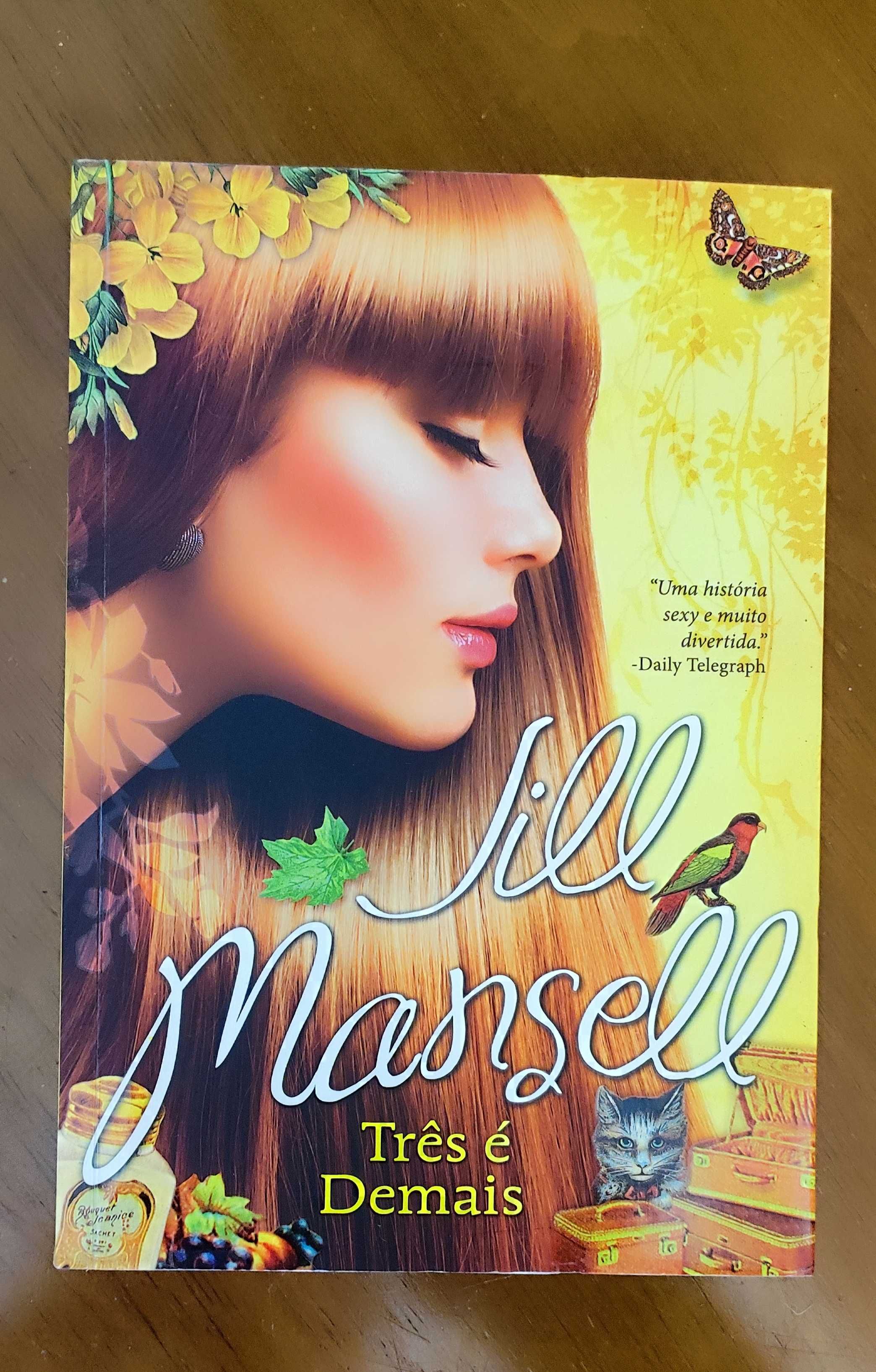 Livro "Três é demais" - Jill Mansell
