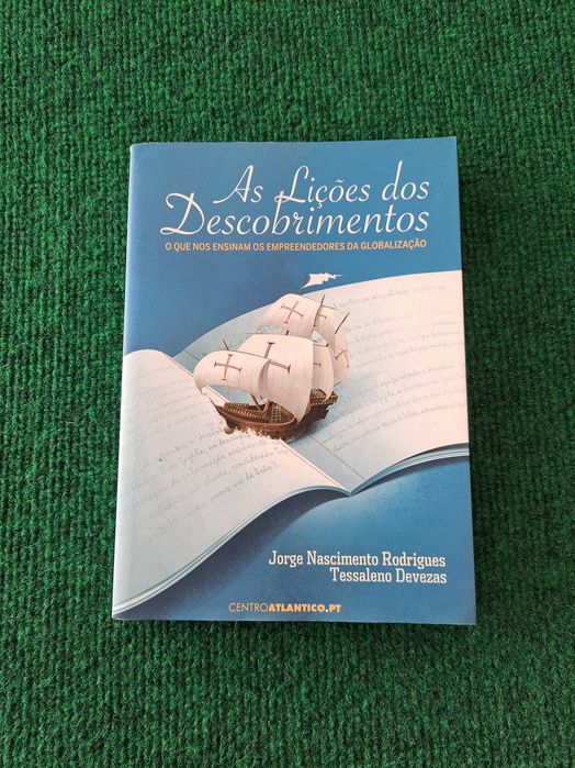 As Lições dos Descobrimentos - Jorge N. Rodrigues / Tessaleno Devezas