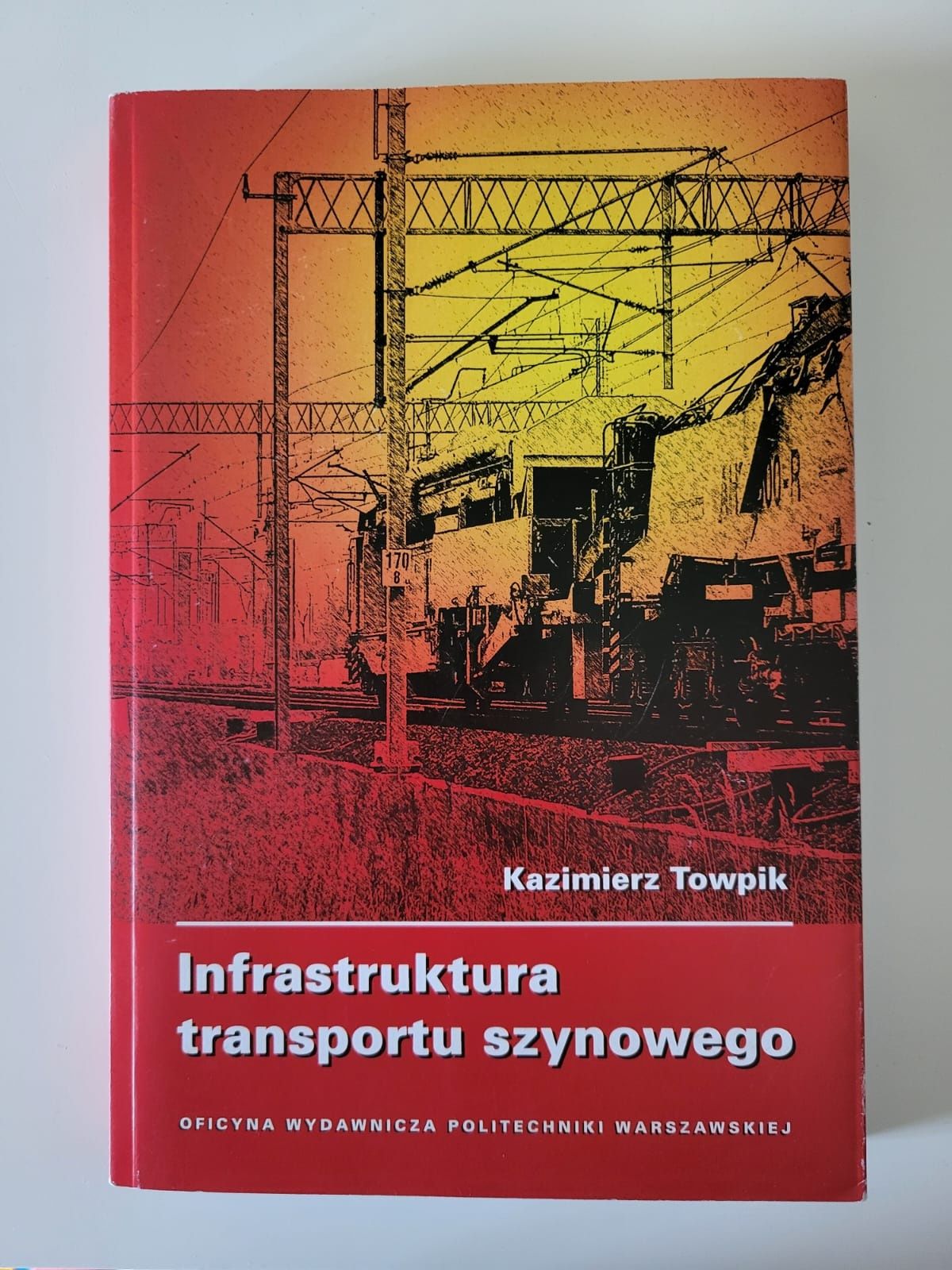 TOWPIK Infrastruktura transportu szynowego