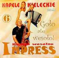 Kapele Kieleckie Impress - Goło ale wesoło 6 (CD)