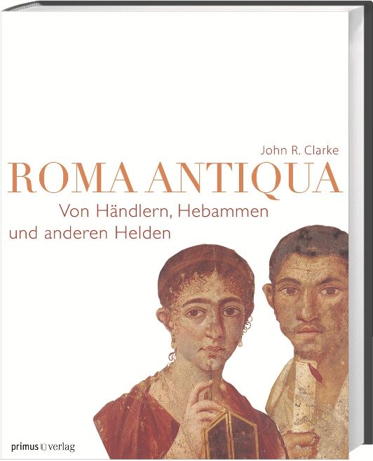 Roma Antiqua - Von Händlern, Hebammen Und Anderen Helden - Bm