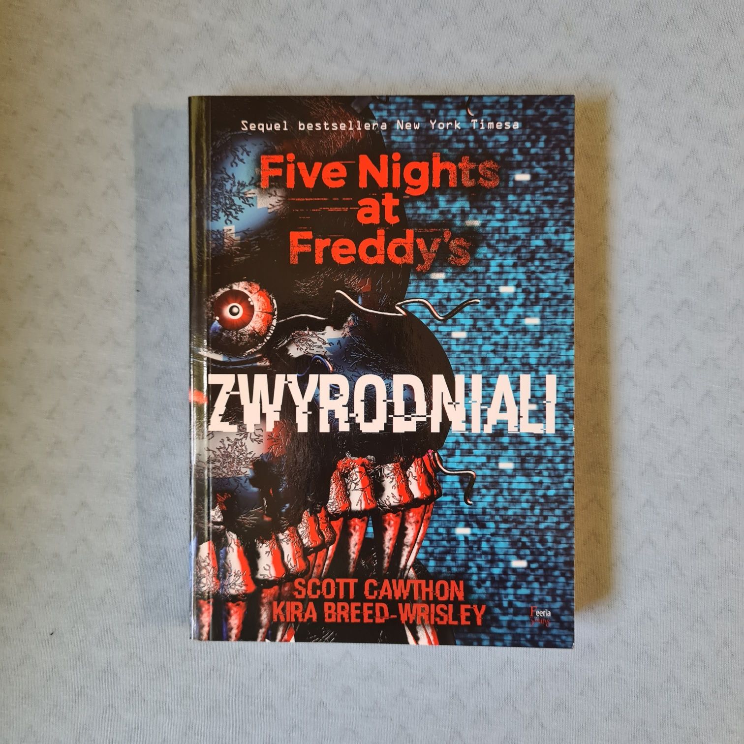 Five Nights at Freddys Zwyrodniali książka