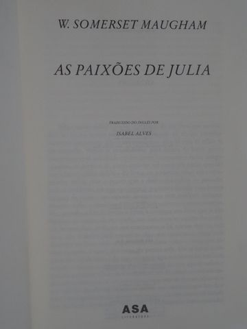 As Paixões de Júlia de William Somerset Maugham - 1ª Edição