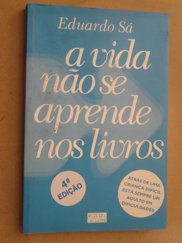 A Vida Não se Aprende nos Livros de Eduardo Sá