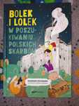 Bolek i Lolek w poszukiwaniu polskich skarbów