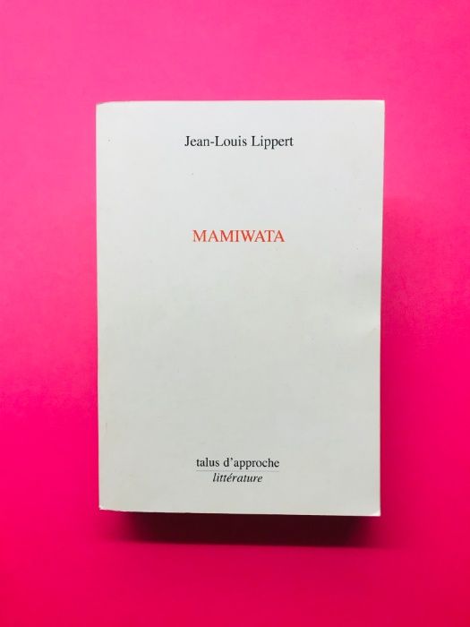 Mamiwata - Jean-Louis Lippert