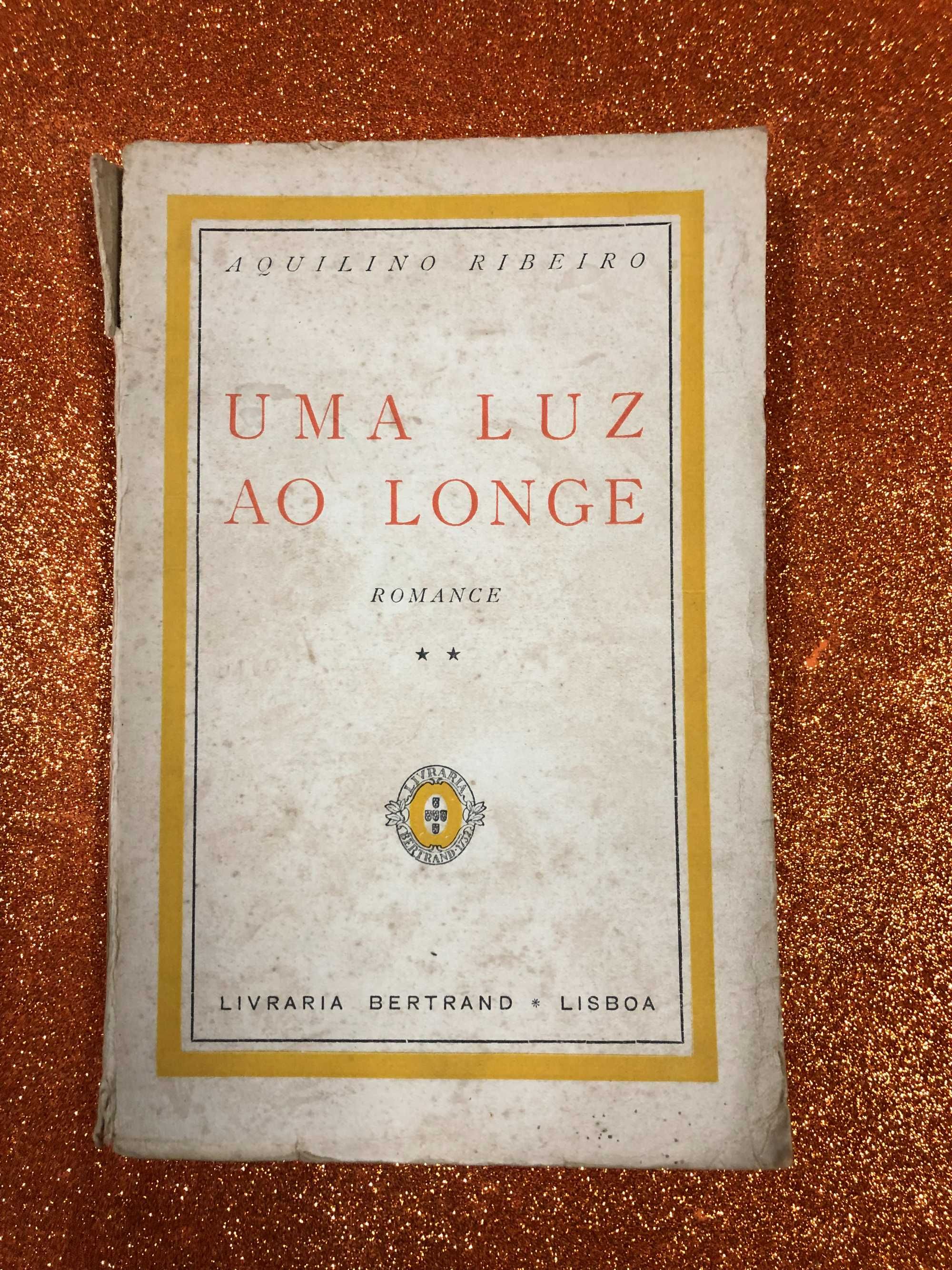 Uma luz ao longe - Aquilino Ribeiro