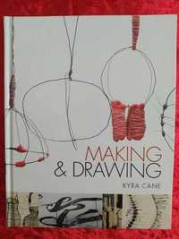 Kyra Cane - Making And Drawing