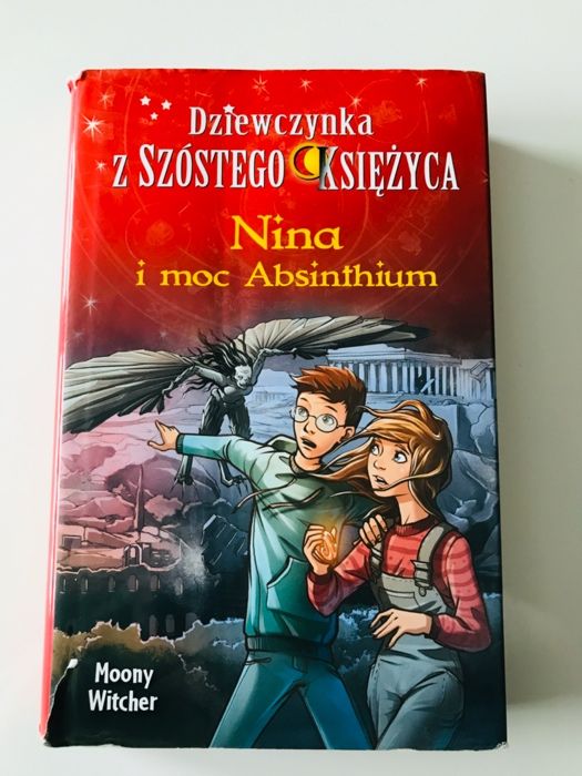 Dziewczynka z szóstego księżyca Nina i moc Absinthium