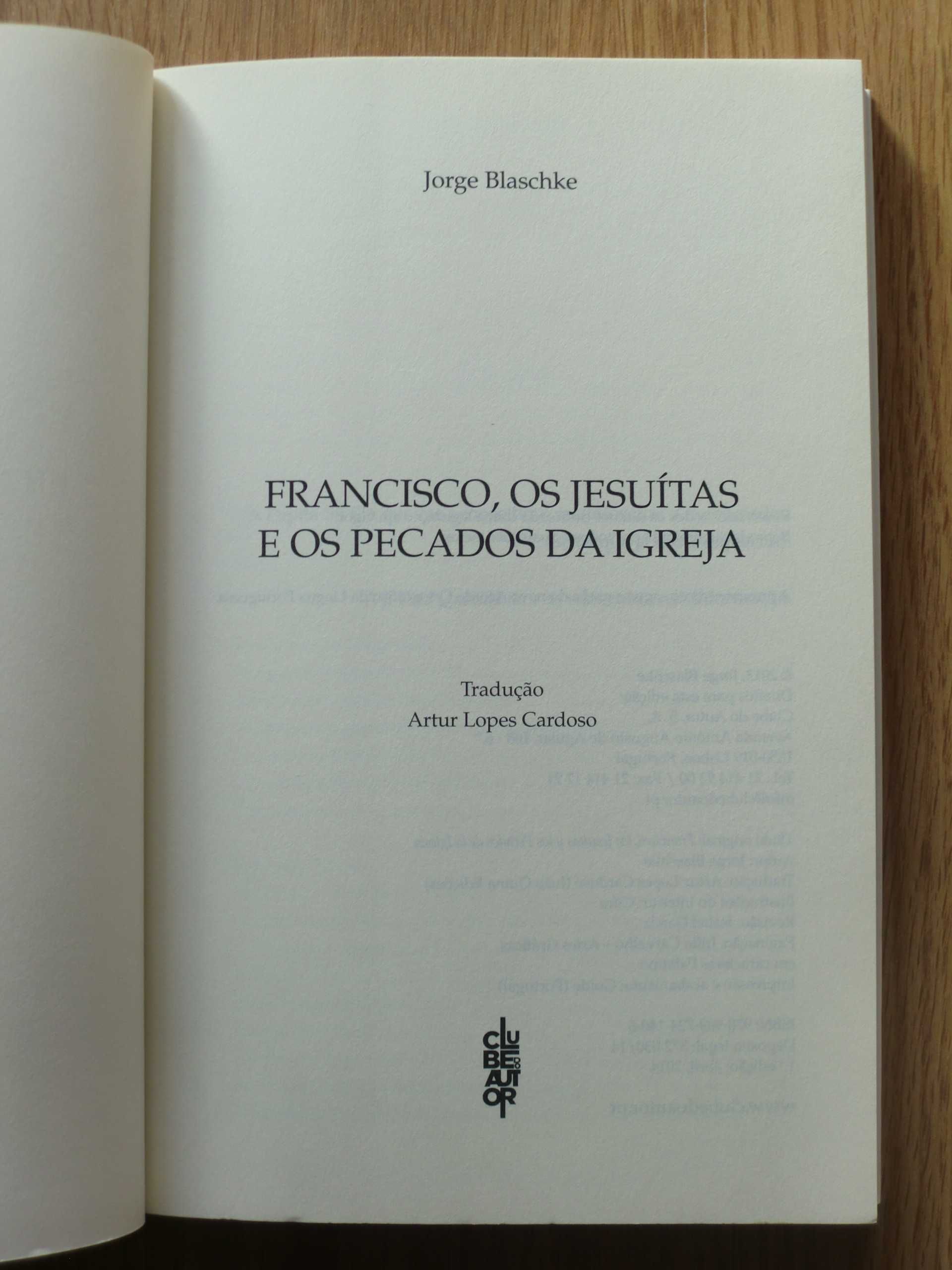 Francisco, os Jesuítas e os pecados da Igreja
de Jorge Blaschke