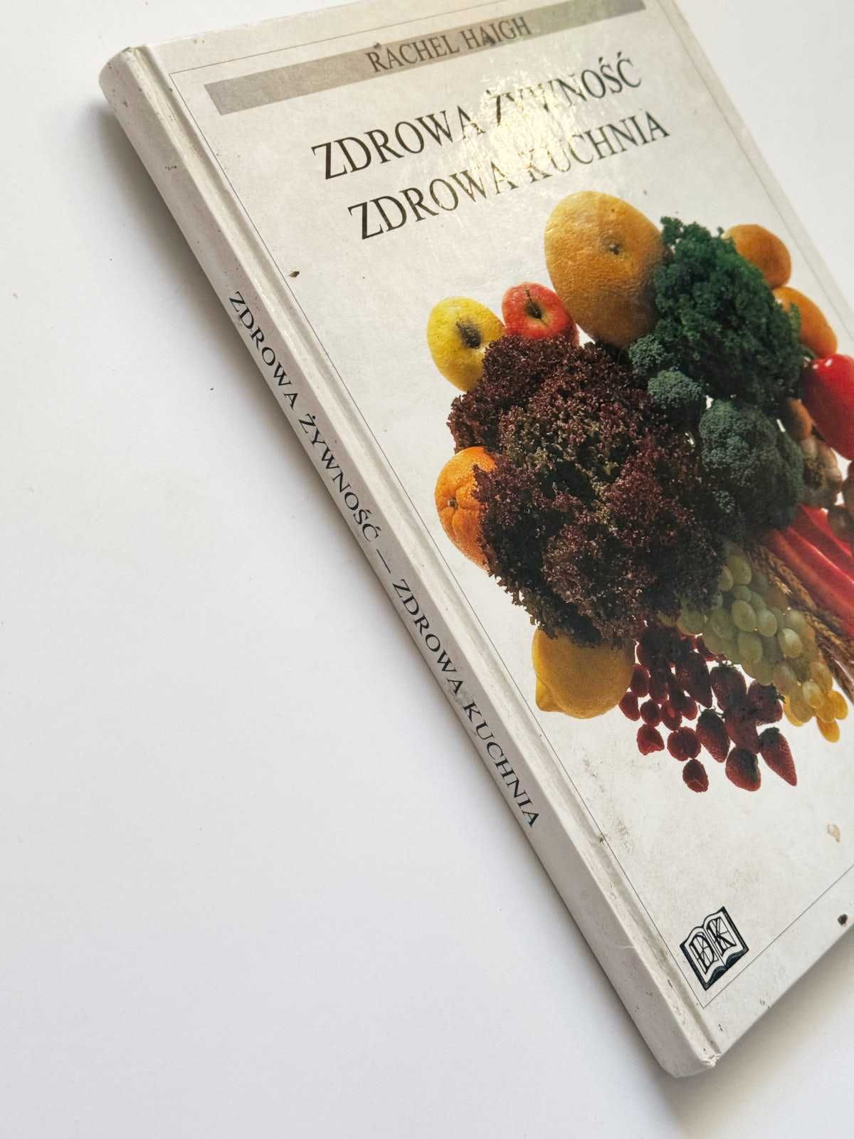 Zdrowa żywność-zdrowa kuchnia Rachel Haigh