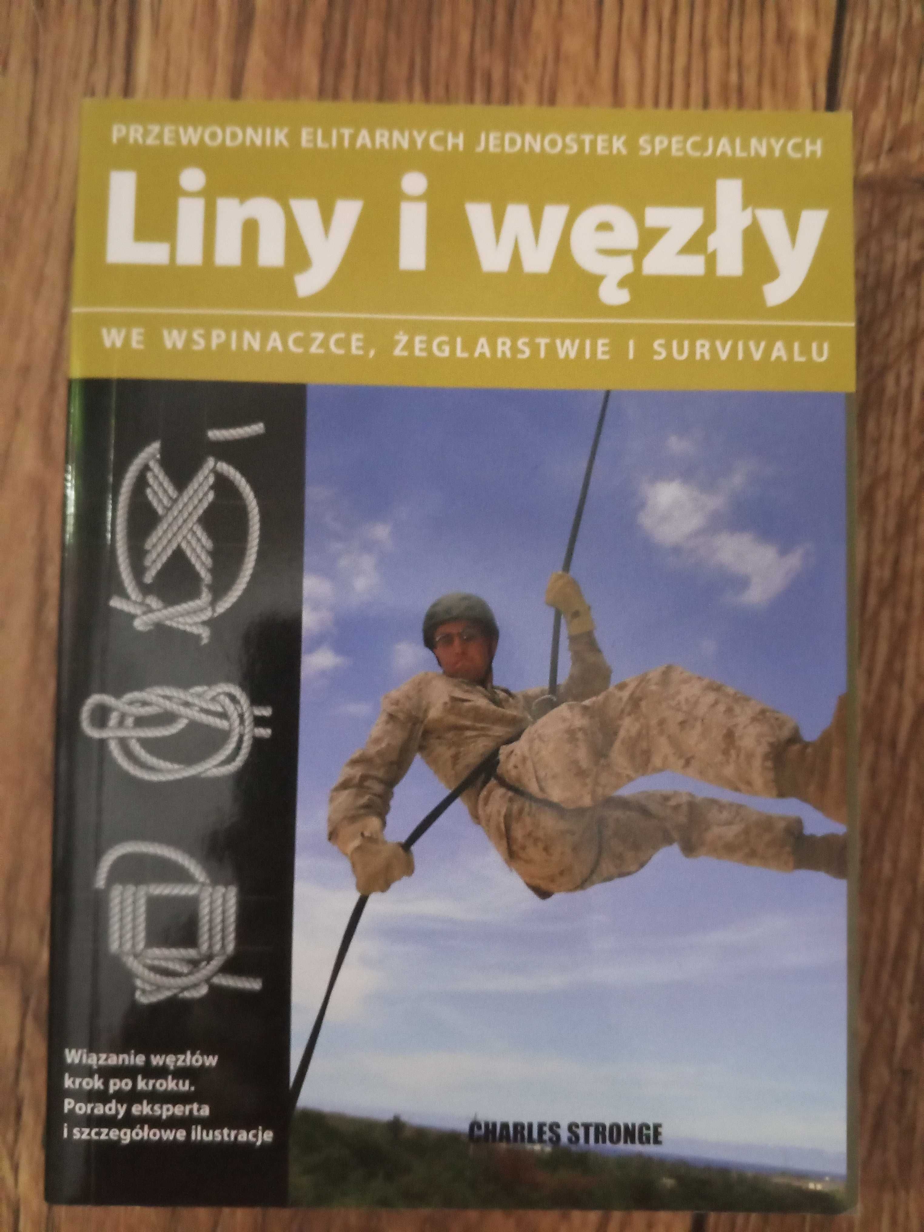 Liny i węzły we wspinaczce żeglarstwie i survivalu