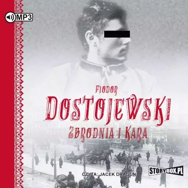 Zbrodnia I Kara. Audiobook Fiodor Dostojewski