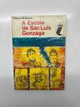 Livro - A Escola de São Luís Gonzaga (ctt editorial grátis)