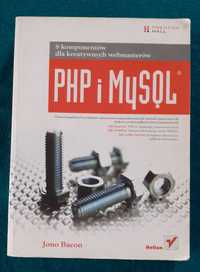 PHP i MySQL. 8 komponentów dla kreatywnych webmasterów- J Bacon HELION