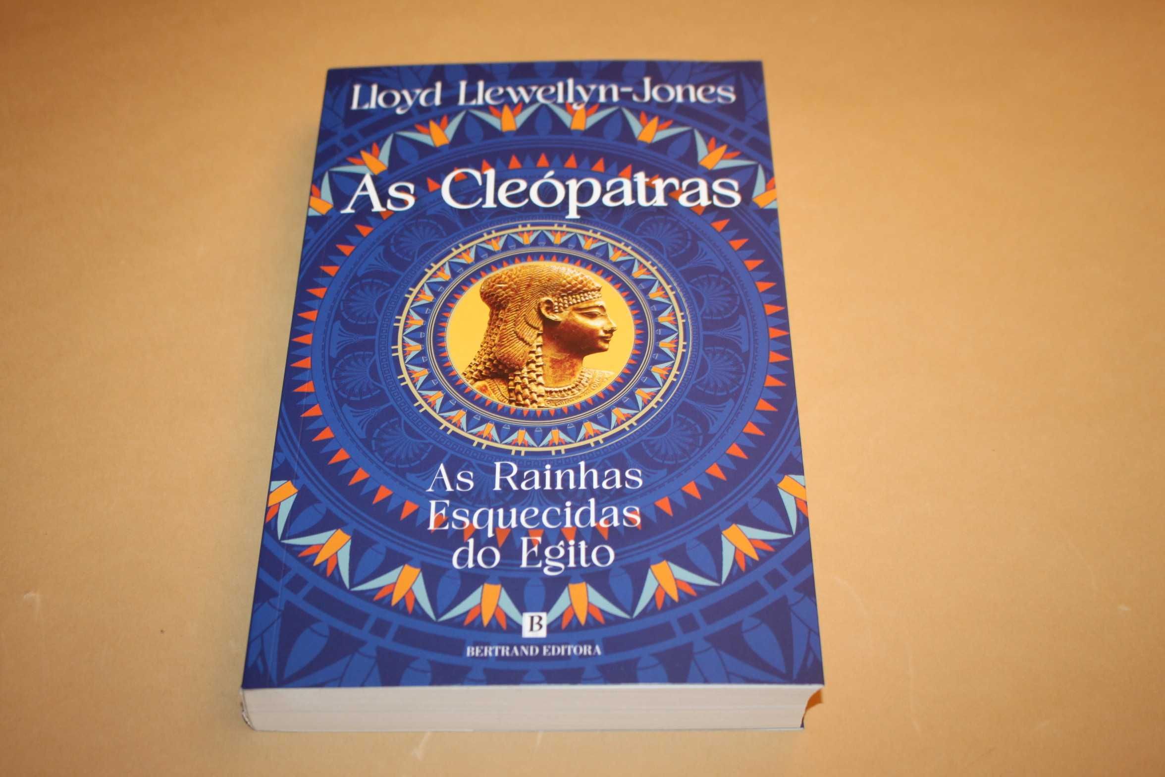 As Cleópatras - As Rainhas Esquecidas do Egito //Lloyd Llewellyn-Jones