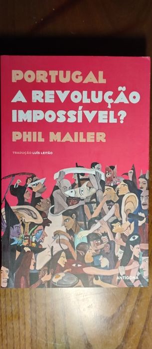 Portugal: A Revolução Impossível? - Phil Mailer