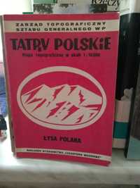 Tatry Polskie , Łysa Polana , mapa topograficzna.