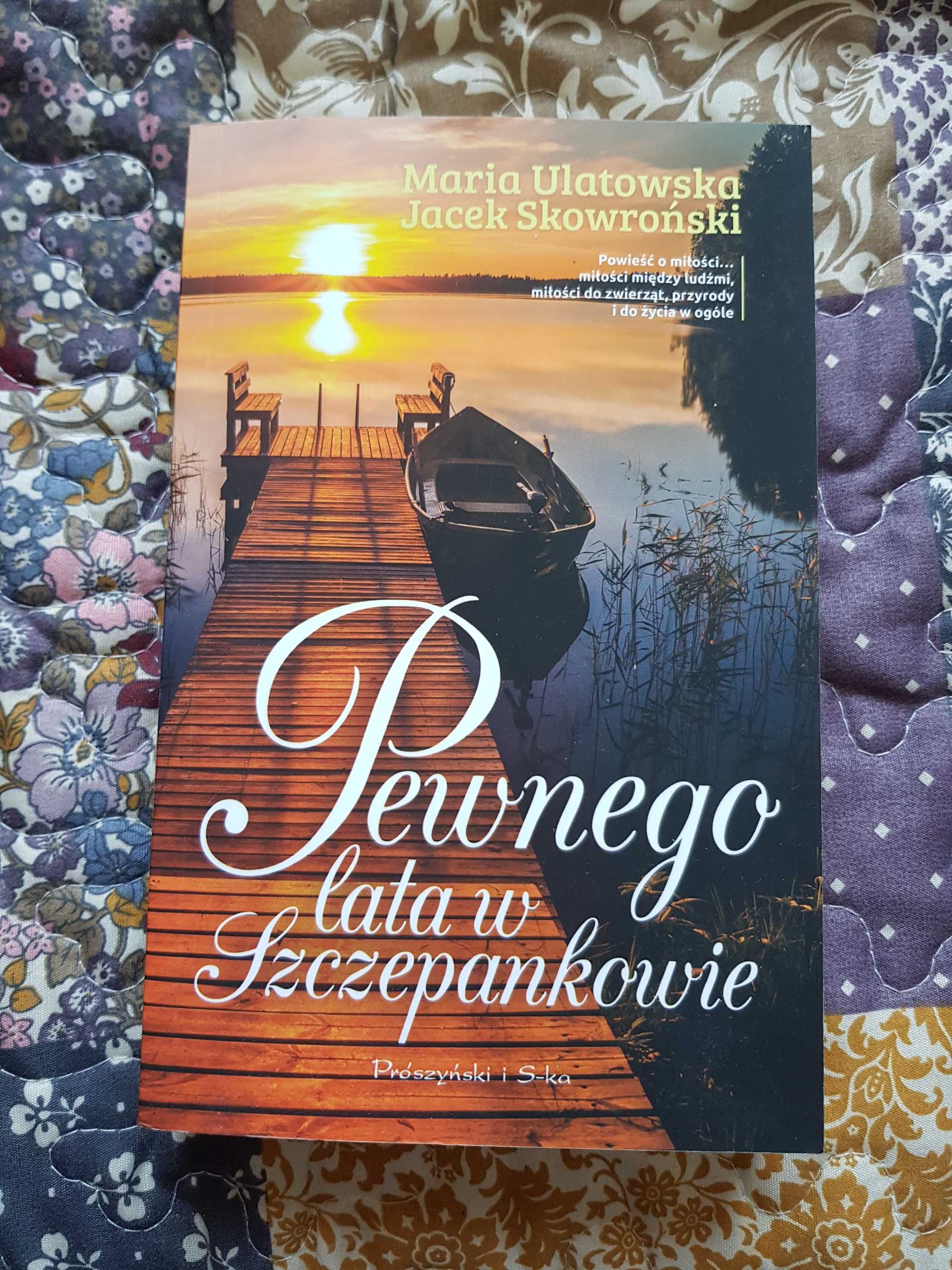Pewnego lata w Szczepankowie, Ulatowska, Skowroński