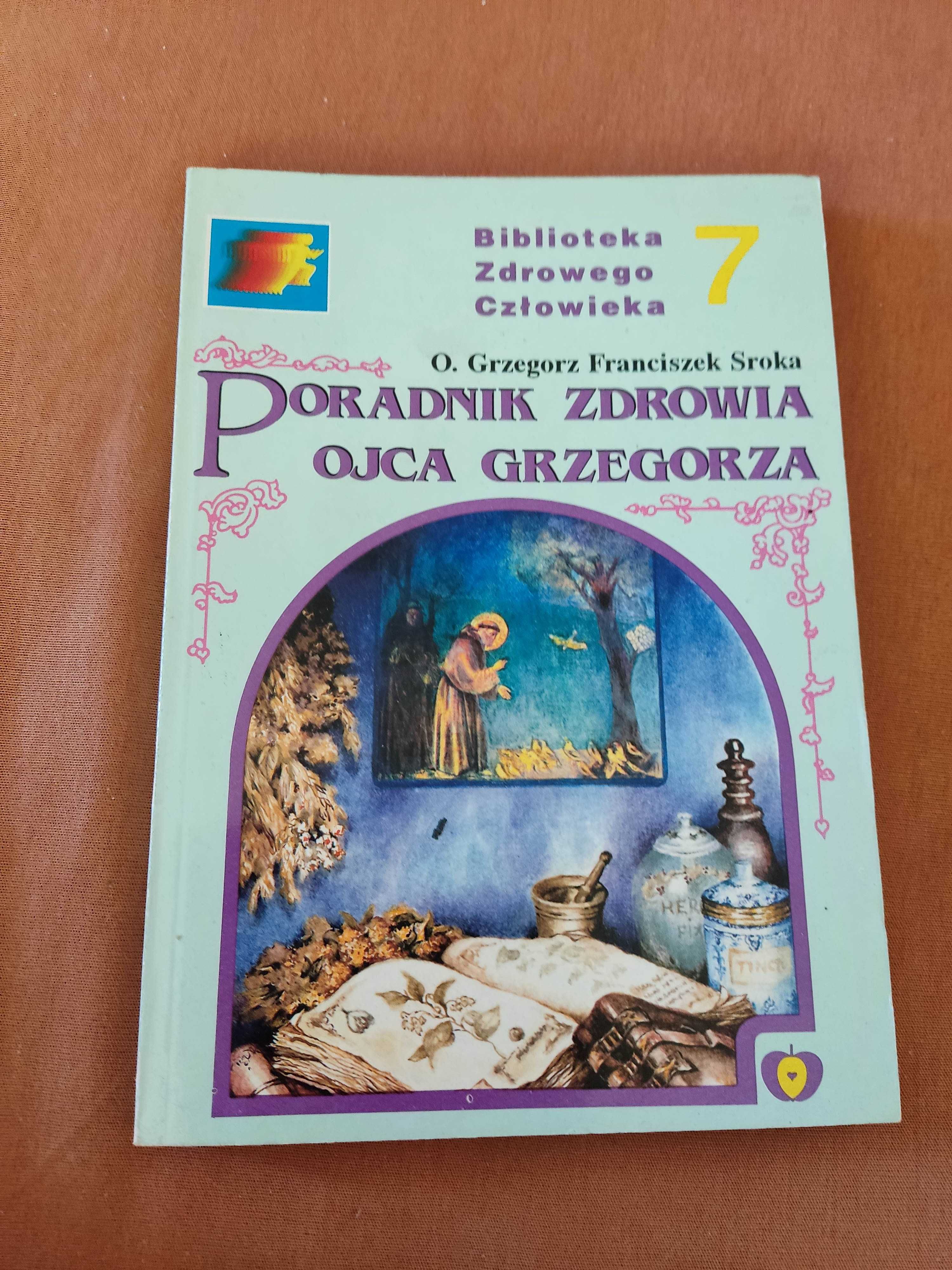 Książka,, Poradnik zdrowia ojca Grzegorza"