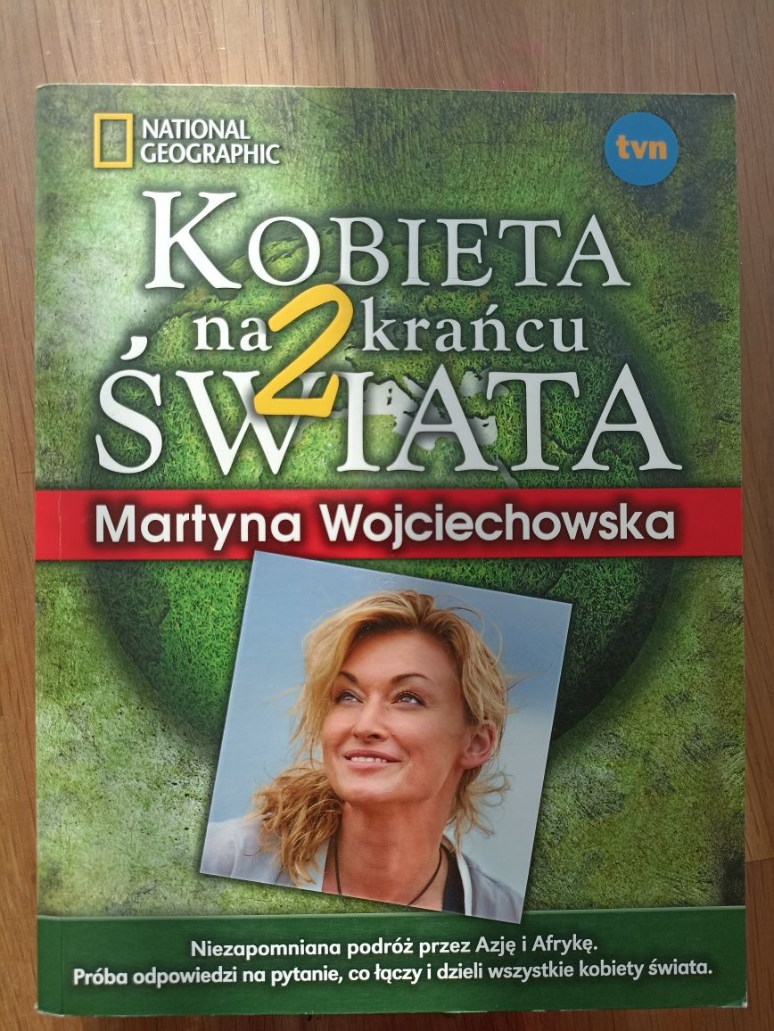 Kobieta na 2 krańcu świata Martyna Wojciechowska