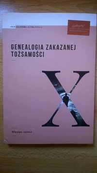 Genealogia zakazanej tożsamości Wiesław Antosz 2022