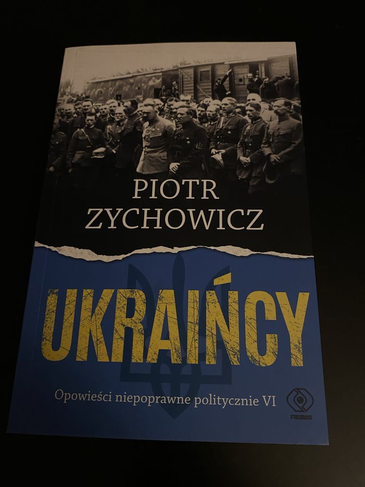 Ukraińcy. Opowieści niepoprawne politycznie.