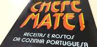 Chefe Mate, Receitas e Ristos da Cozinha Portuguesa.