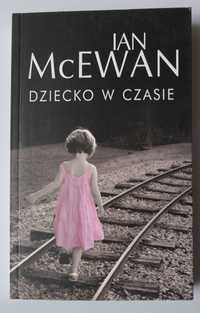 Dziecko w czasie IAN McEwan książka powieść o porwaniu dziecka