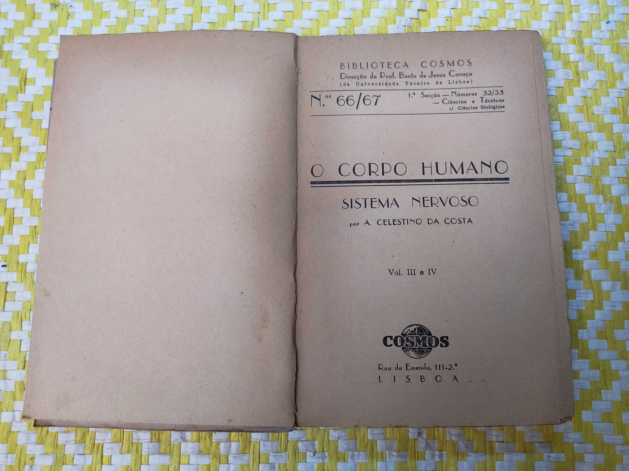 O corpo Humano – Sistema nervoso
Vol. III -IV
A. Celestino da Costa