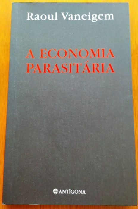 Raoul Vaneigem - A Economia Parasitária