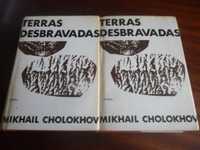 "Terras Desbravadas" 2 Volumes de Mikhail Cholokhov - 1ª Edição s/d