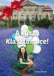 A Kysz! Klasztornice!, Plewak Dorota