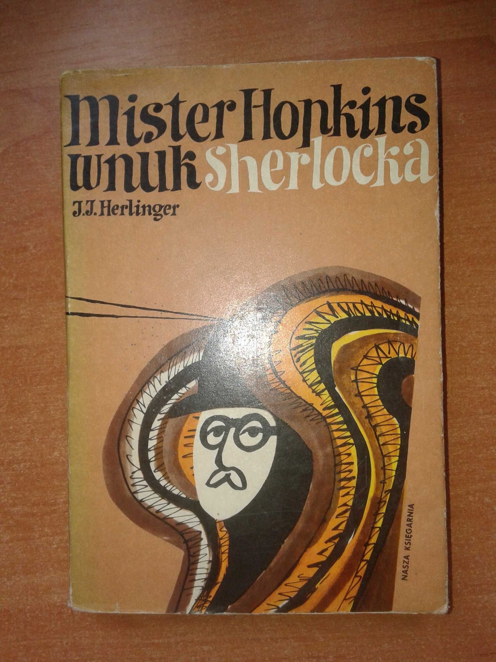 Mister Hopkins wnuk Sherlocka -Juliusz Jerzy Herlinger