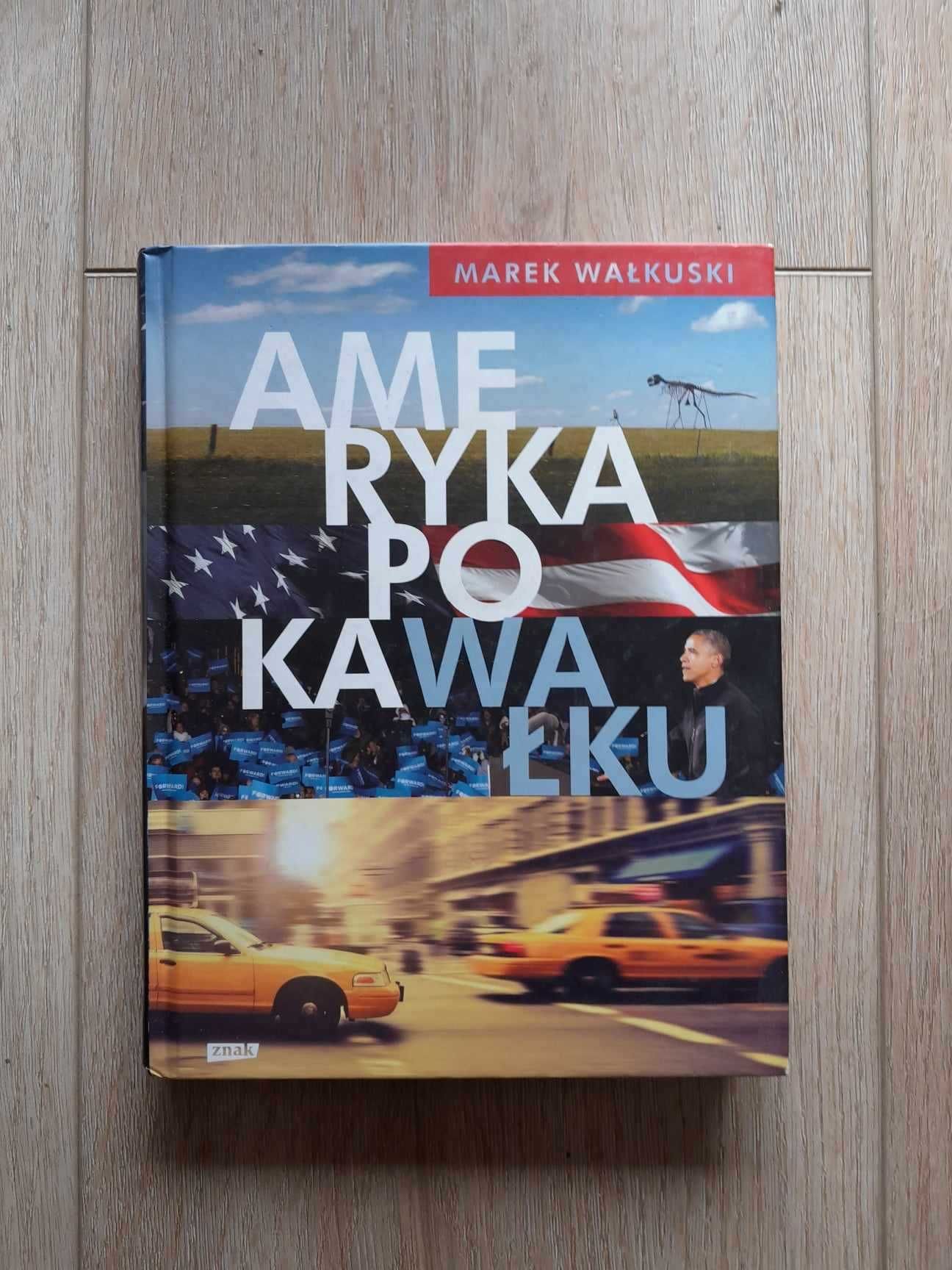 Ameryka po kaWałku - Marek Wałkuski