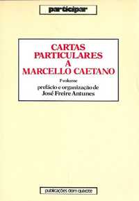 Cartas particulares a Marcello Caetano – 2 volumes