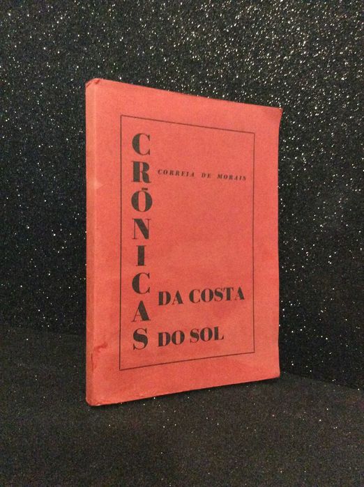 Crónicas da Costa do Sol.  Por Correia de Morais, 1969. Raro