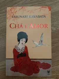 Chá e Amor - Yasunary Kawabata * portes grátis