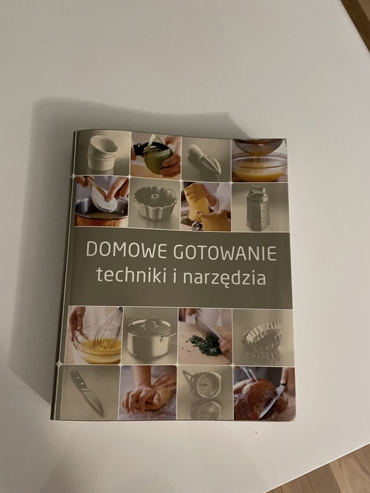 Domowe gotowanie. Techniki i narzędzia. Idealny stan!