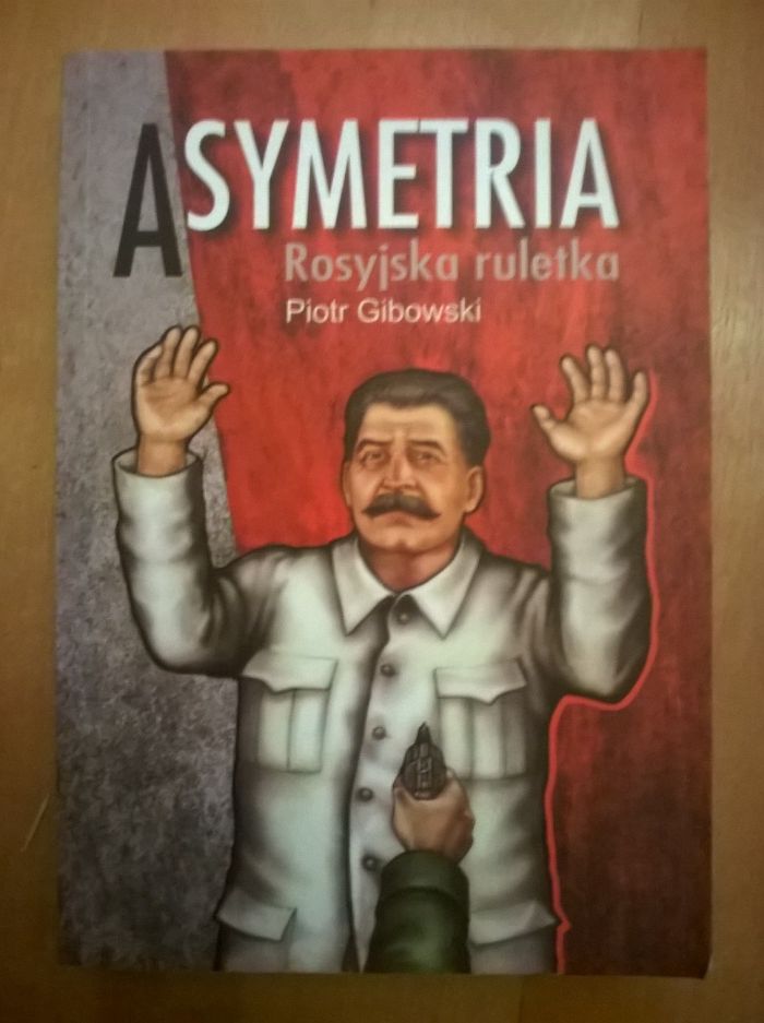 Asymetria Rosyjska ruletka Piotr Gibowski
