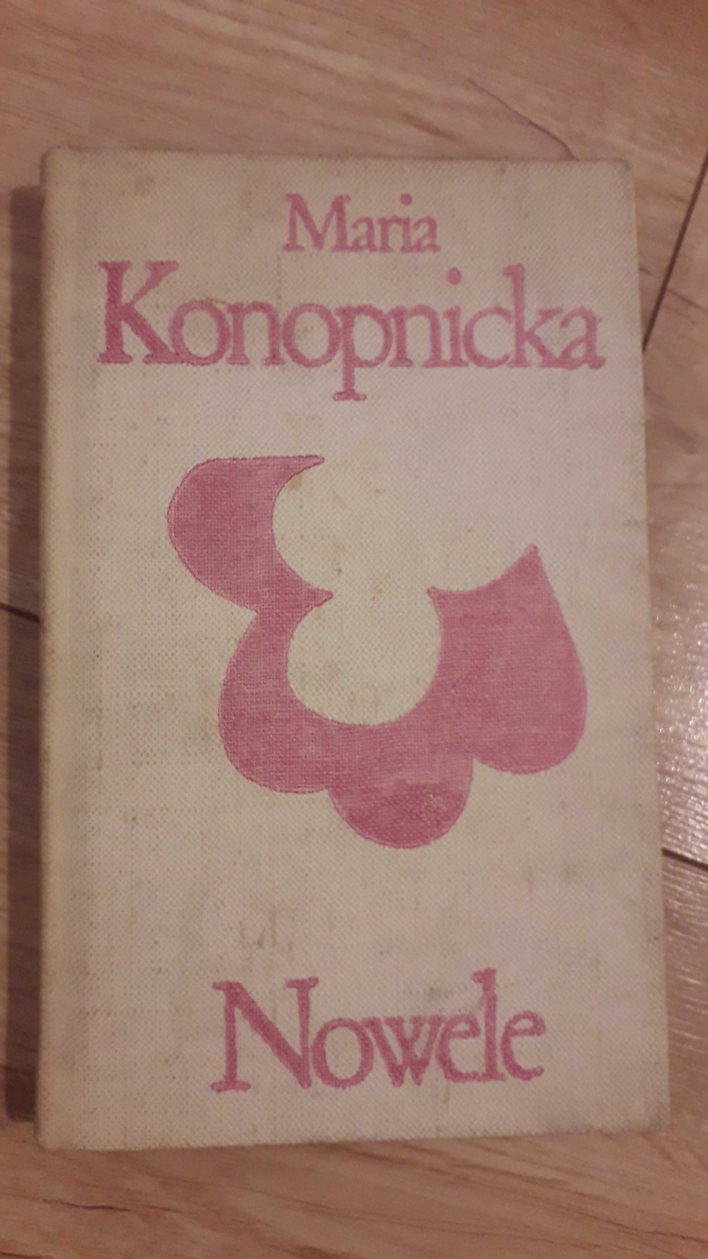 Maria Konopnicka - Nowele

rok wydania 1972