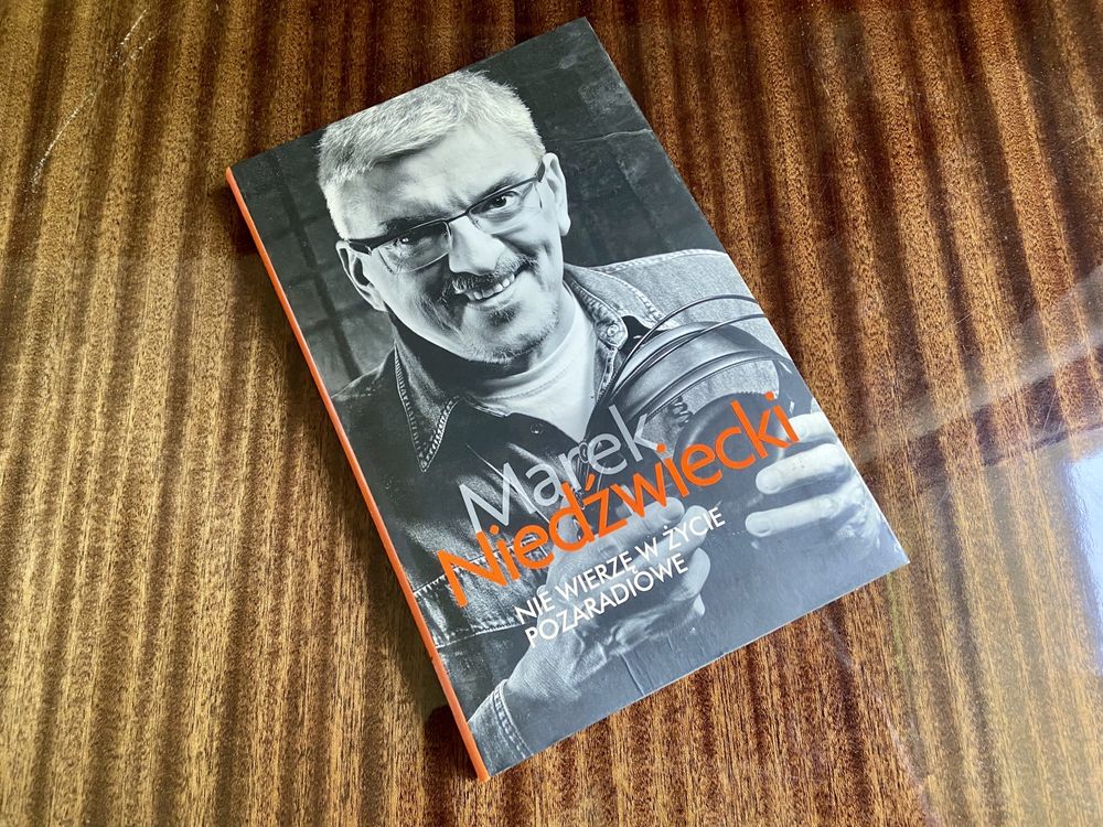 Nie wierzę w życie pozaradiowe - Marek Niedźwiedzki książka