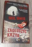 Zagłuszyć krzyk Neil White