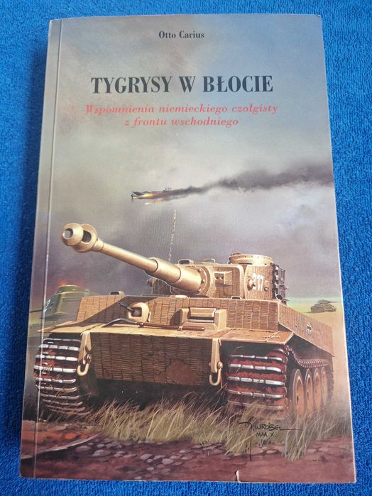 Tygrysy w Błocie - Otto Carius