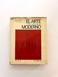 EL ARTE Y EL MUNDO MODERNO René Huyghe Jean Rudel V.1 1974