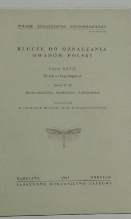 Klucze do oznaczania owadów Polski Część XXVII Motyle Zeszyt 17,18