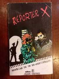 Repórter X (Reinaldo Ferreira) - Memórias de um ex-morfinómano