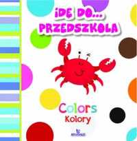 Idę do przedszkola. Kolory - Ewelina Grzankowska