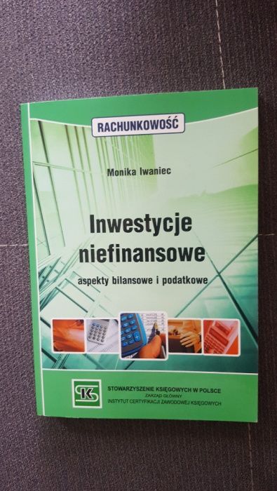 Inwestycje niefinansowe - aspekty bilansowe i podatkowe